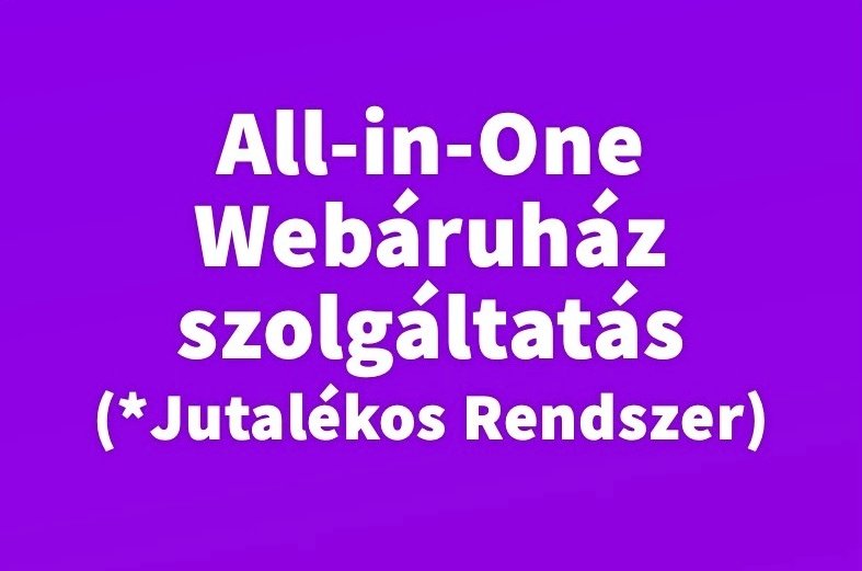 Ingyenes All in One Webáruház Szolgáltatás